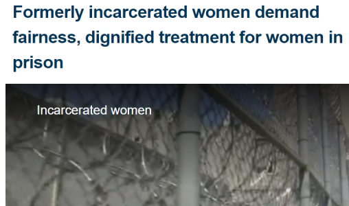 Formerly incarcerated women demand fairness, dignified treatment for women in prison