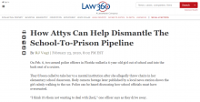 How Attys Can Help Dismantle The School-To-Prison Pipeline
