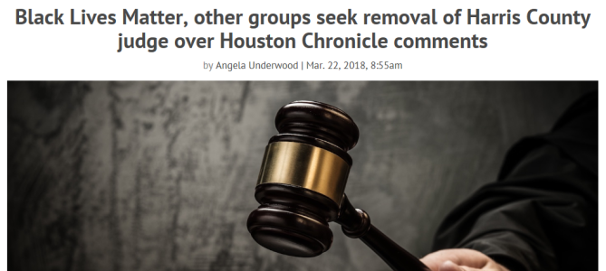 Black Lives Matter, other groups seek removal of Harris County judge over Houston Chronicle comments