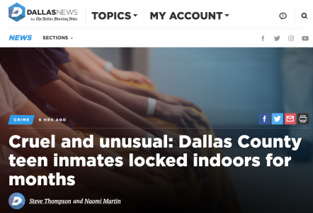 Cruel and unusual: Dallas County teen inmates locked indoors for months