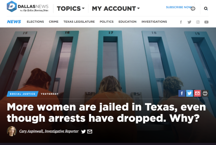 More women are jailed in Texas, even though arrests have dropped. Why?