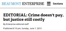 EDITORIAL: Crime doesn't pay, but justice still costly
