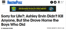 Sorry for Life?: Ashley Ervin Didn’t Kill Anyone, But She Drove Home the Boys Who Did