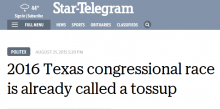 2016 Texas congressional race is already called a tossup